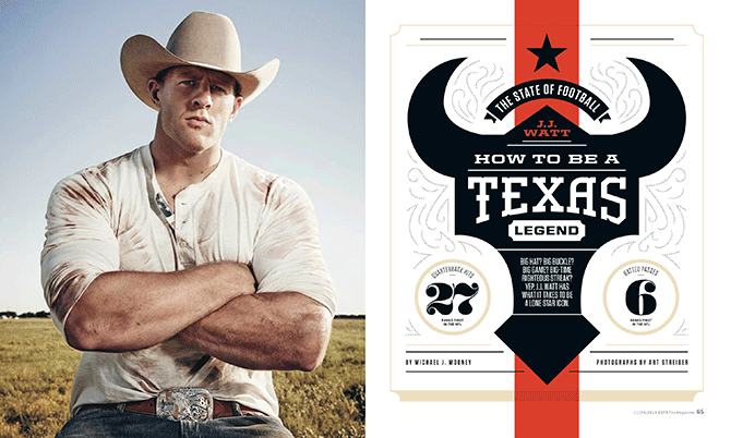 ESPN the Magazine JJ Watt How to Be A Texas Legend Spread